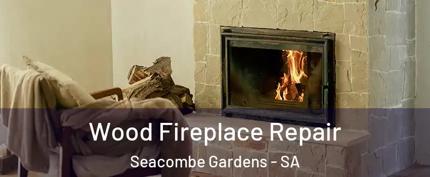  Wood Fireplace Repair Seacombe Gardens - SA