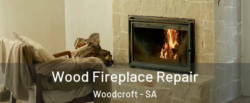  Wood Fireplace Repair Woodcroft - SA