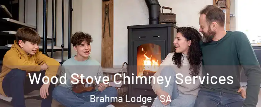 Wood Stove Chimney Services Brahma Lodge - SA