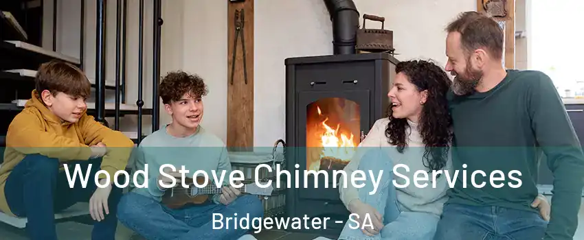Wood Stove Chimney Services Bridgewater - SA