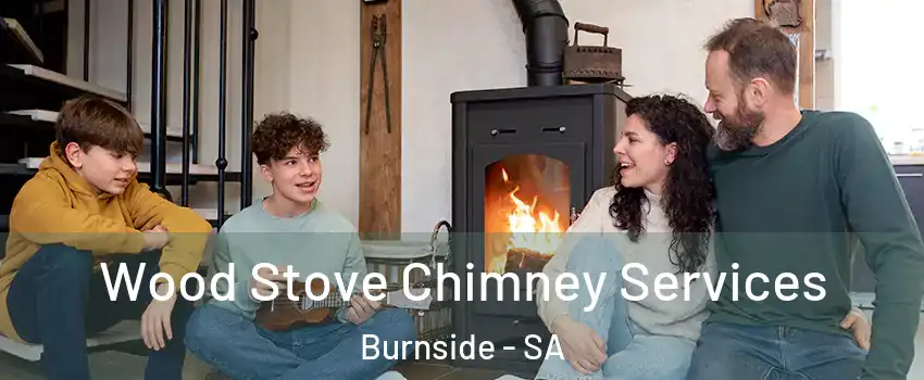Wood Stove Chimney Services Burnside - SA