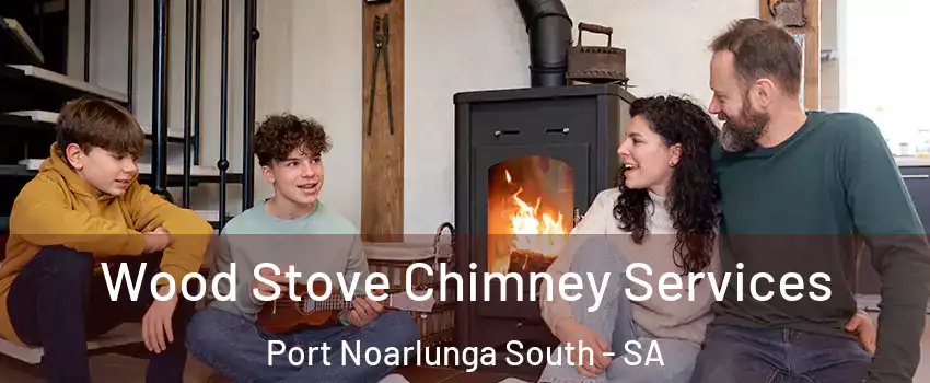  Wood Stove Chimney Services Port Noarlunga South - SA