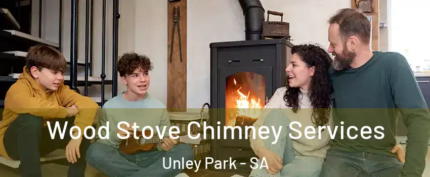  Wood Stove Chimney Services Unley Park - SA