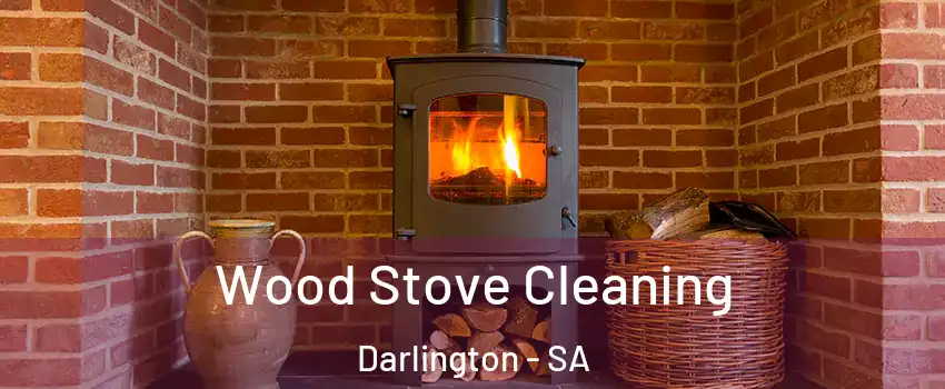 Wood Stove Cleaning Darlington - SA