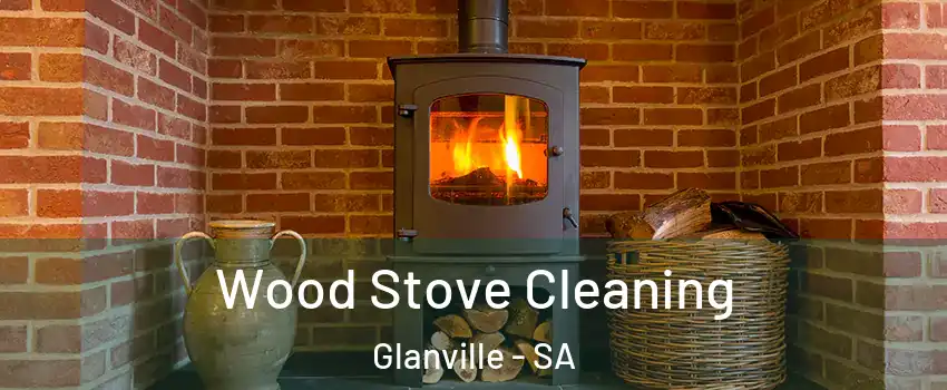 Wood Stove Cleaning Glanville - SA