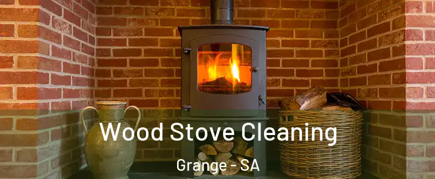 Wood Stove Cleaning Grange - SA