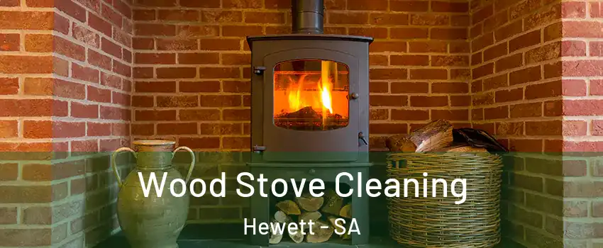 Wood Stove Cleaning Hewett - SA