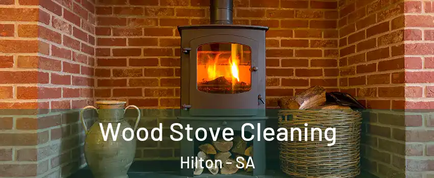 Wood Stove Cleaning Hilton - SA