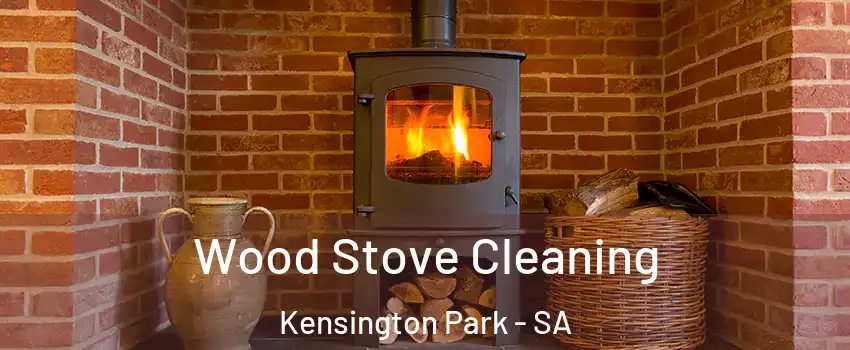  Wood Stove Cleaning Kensington Park - SA
