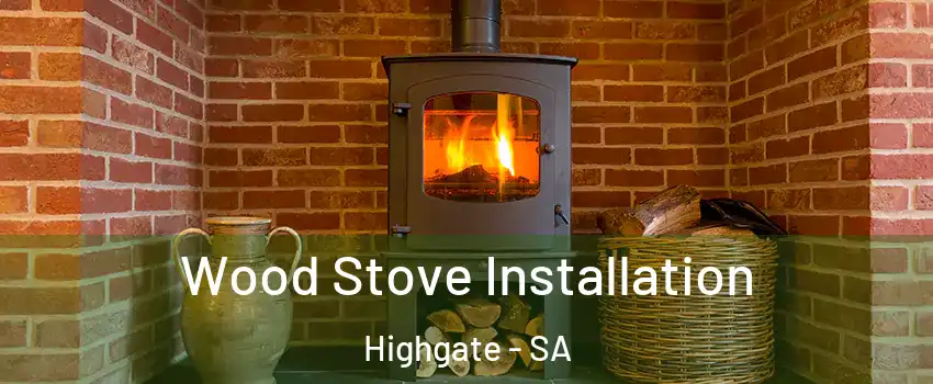 Wood Stove Installation Highgate - SA