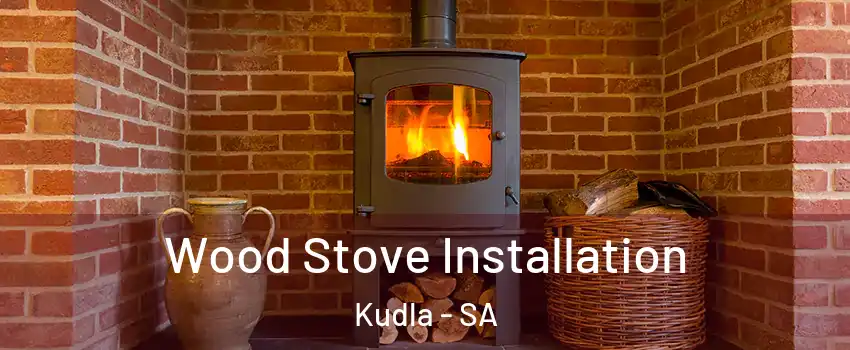  Wood Stove Installation Kudla - SA