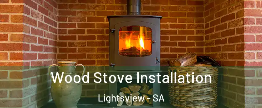  Wood Stove Installation Lightsview - SA