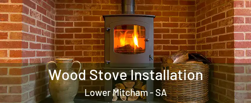 Wood Stove Installation Lower Mitcham - SA