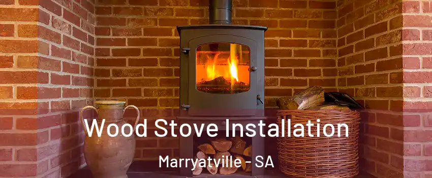  Wood Stove Installation Marryatville - SA