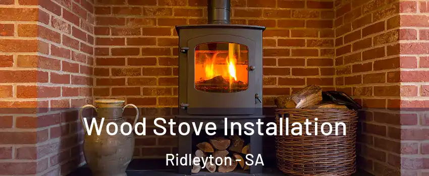  Wood Stove Installation Ridleyton - SA