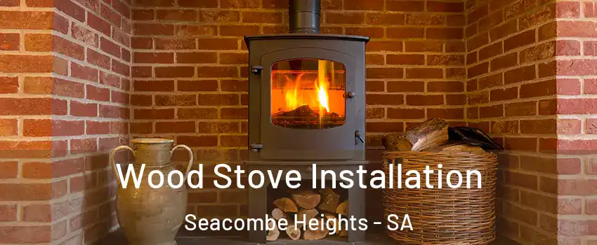  Wood Stove Installation Seacombe Heights - SA