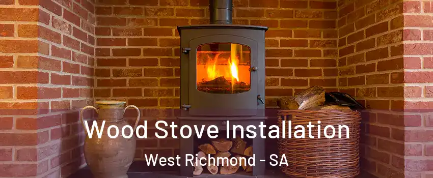  Wood Stove Installation West Richmond - SA
