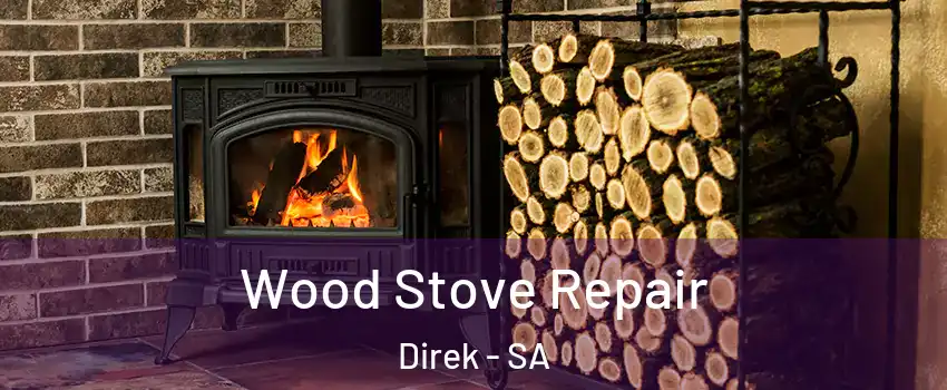 Wood Stove Repair Direk - SA