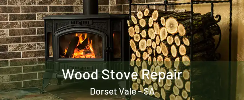 Wood Stove Repair Dorset Vale - SA
