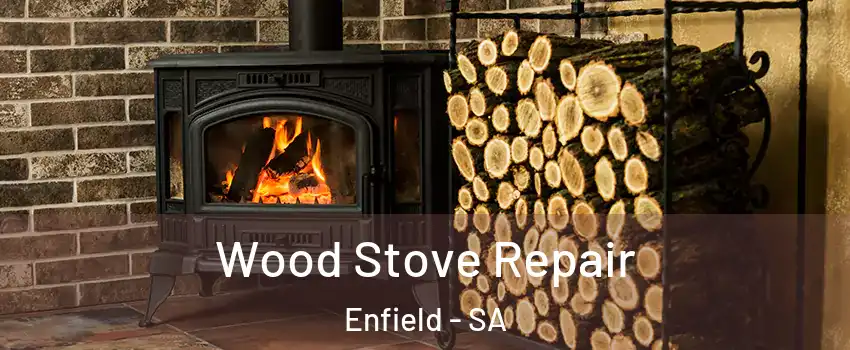 Wood Stove Repair Enfield - SA