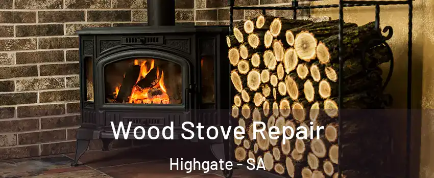 Wood Stove Repair Highgate - SA