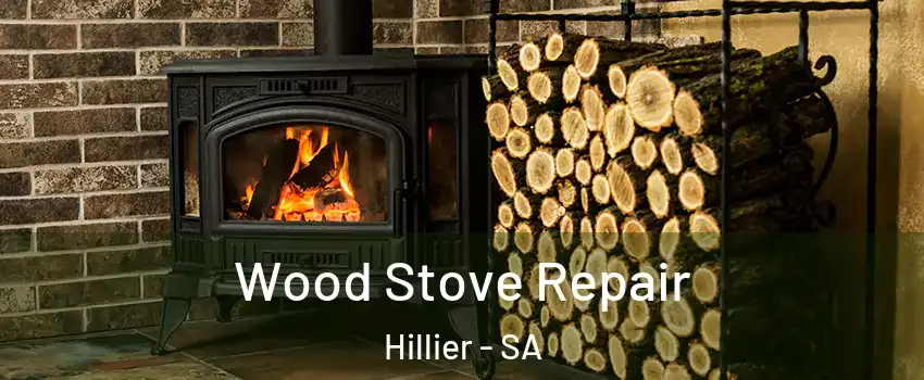 Wood Stove Repair Hillier - SA