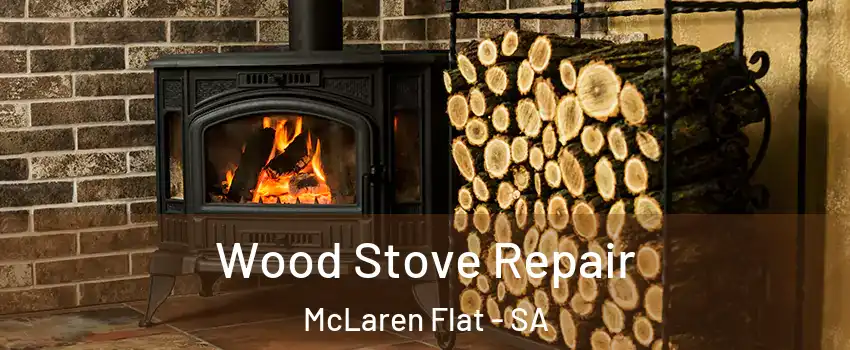  Wood Stove Repair McLaren Flat - SA