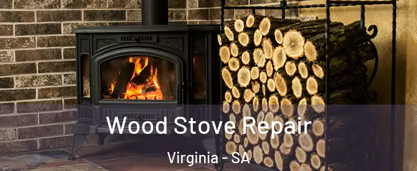  Wood Stove Repair Virginia - SA